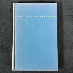 The Yale Shakespeare: King Henry The Sixth, Part I (Hardcover, Copyright 1923)
